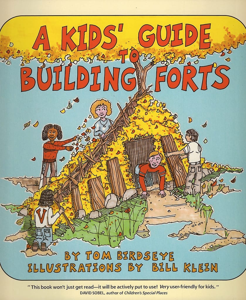 A Kid's Guide to Building Forts